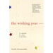 The Wishing Year: A House, a Man, My Soul