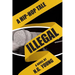 Illegal: A Hip-hop Tale