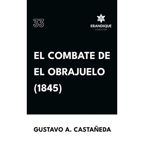 El combate de El Obrajuelo (1845)