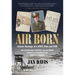 Air Born: Artistic Musings of a WWII Pilot and POW