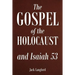 The Gospel of the Holocaust and Isaiah 53