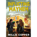 Inflicting Mayhem: Dakota Destruction Book 3 America's New Apocalypse