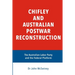Chifley and Australian Postwar Reconstruction: the Australian Labor Party and the federal platform