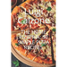 The Home Pizzeria: 50 Simple Pizza Recipes