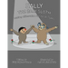 Sally the Silly Sloth: Read Aloud Books, Books for Early Readers, Making Alliteration Fun!