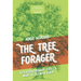 The Tree Forager: 40 Extraordinary Trees & What to Do with Them