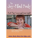 The Joy-Filled Body: Eat! Play! Love And Live Light!