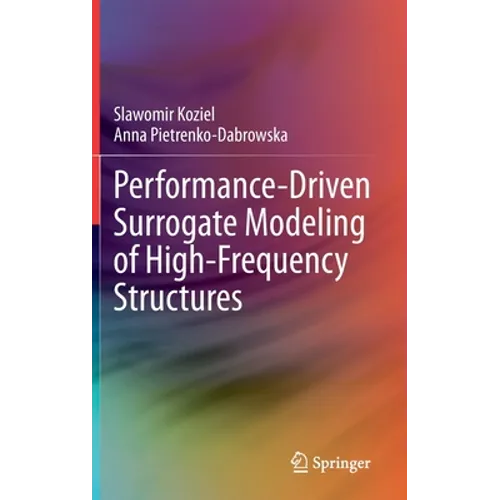 Performance-Driven Surrogate Modeling of High-Frequency Structures