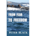 From Fear To Freedom