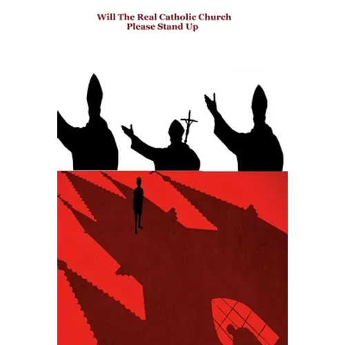 Will the Real Catholic Church Stand Up?