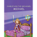Charlie and the Archangel Michael