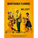 Maintenance Planning: Cuts Waste, and Frustration