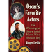 Oscar's Favorite Actors: The Winningest Stars (and More Who Should Be)