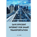Save Efficient Internet For Smart Transportation