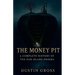 The Money Pit: A Complete History of the Oak Island Enigma