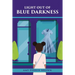 Light out of Blue Darkness
