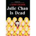 Julie Chan Is Dead