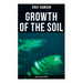 Growth of the Soil (World's Classics Series)