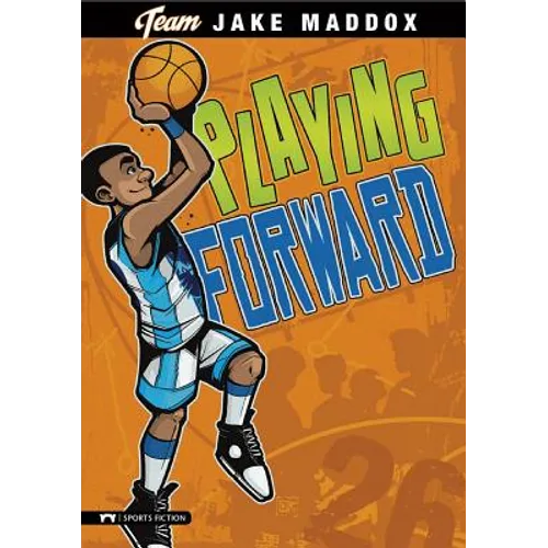 Jake Maddox: Playing Forward