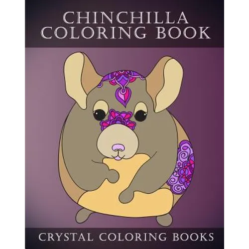 Chinchilla Coloring Book: 30 Simple Cute line drawing Chinchilla Easy Coloring Pages For Adults Or Children - Paperback