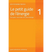 Le petit guide de l'énergie 1: Occupez-vous bien de votre énergie