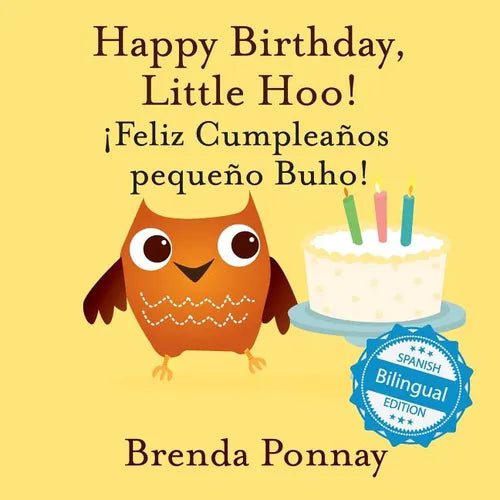 Happy Birthday Little Hoo / ¡Feliz Cumpleaños pequeño Buho!
