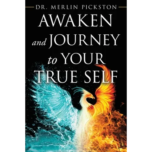Awaken and Journey to Your True Self