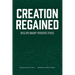 Creation Regained: Disciplinary Perspectives