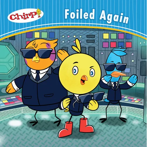 Chirp: Foiled Again