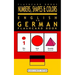 Numbers, Shapes and Colors - English to German Flash Card Book: Black and White Edition - German for Kids