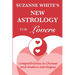 The New Astrology for Lovers: Compatibilites in Chinese and Western Astrologies