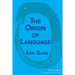The Origin of Language: A New Edition