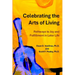 Celebrating the Arts of Living: Pathways to Joy and Fulfillment in Later Life