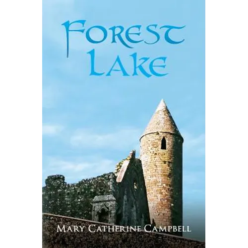 Prince of Cwillan: Forest Lake