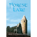 Prince of Cwillan: Forest Lake