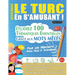 Apprendre Le Turc En s'Amusant - Pour Les Débutants: Niveau Facile Et Intermédiaire - Étudiez 100 Thématiques Essentielles Grâce Aux Mots Mêlés - Vol.