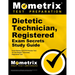 Dietetic Technician, Registered Exam Secrets Study Guide: Exam Review and Dtr Practice Test for the Dietetic Technician, Regist Ered Test
