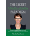 The Secret Million Dollar Paradigm: Your Formula For Success