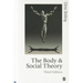 The Body and Social Theory