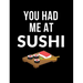 You Had Me At Sushi: Funny Quotes and Pun Themed College Ruled Composition Notebook