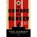 El Hombre del Búnker ¿Y Si Hitler Hubiera Sobrevivido? / The Man in the Bunker