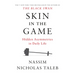 Skin in the Game: Hidden Asymmetries in Daily Life