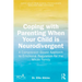 Coping with Parenting When Your Child is Neurodivergent: Emotional Regulation for the Whole Family