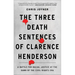 The Three Death Sentences of Clarence Henderson: A Battle for Racial Justice at the Dawn of the Civil Rights Era