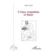 Crises, transition et futur