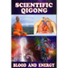Scientific qigong: blood and energy