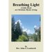 Breathing Light: A Little Book on Christian Mystic Living