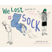 We Lost a Sock