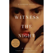Witness the Night