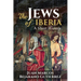 The Jews of Iberia: A Short History